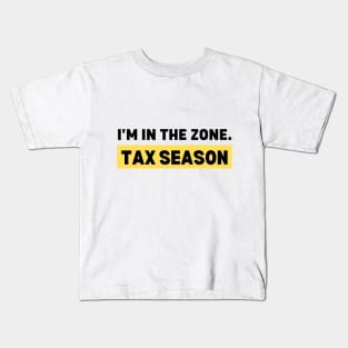 Accountant Life I'm In The Zone Tax Season Survivor Kids T-Shirt